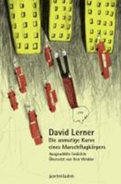 Die anmutige Kurve eines Marschflugkörpers, LERNER,  David - Paperback - 9783940691040