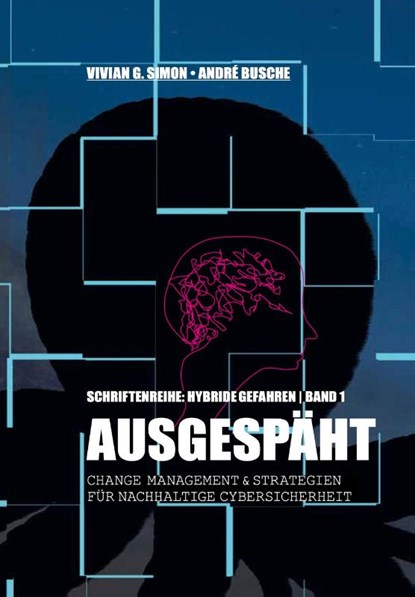 Hybride Gefahren: Ausgespäht, Vivian G. Simon ; André Busche - Gebonden - 9783940723666