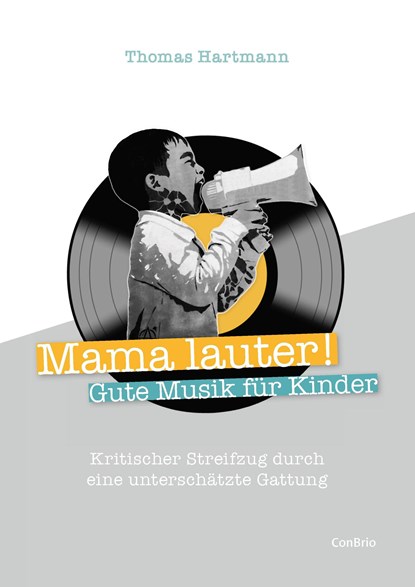 Mama lauter! Gute Musik für Kinder, Thomas Hartmann - Paperback - 9783940768919