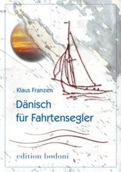 Dänisch für Fahrtensegler, niet bekend - Paperback - 9783940781215