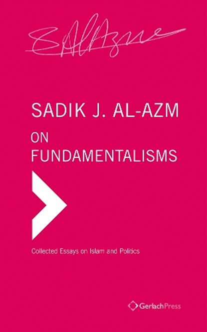 On Fundamentalisms, AL-AZM,  Sadik J. - Gebonden - 9783940924223