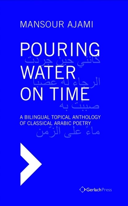 Pouring Water on Time, AJAMI,  Mansour - Gebonden - 9783940924742