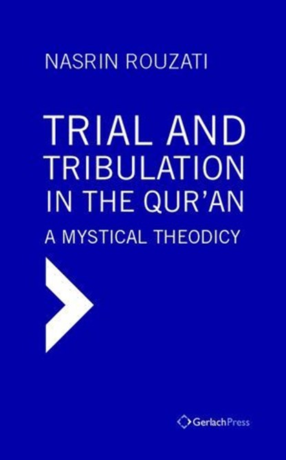 Trial and Tribulation in the Qur'an, Nasrin Rouzati - Ebook - 9783940924865