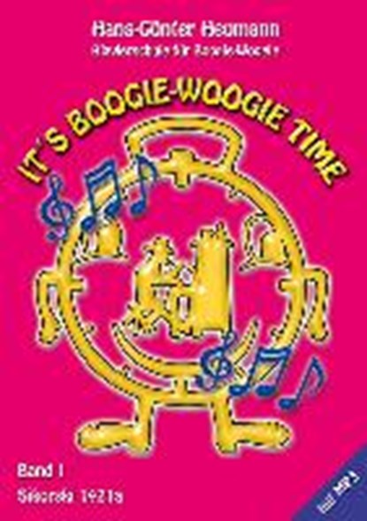 Heumann, H: It's Boogie Woogie Time, Band 1, HEUMANN,  Hans-Günter - Paperback - 9783940982360