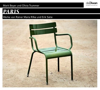 Paris, Rainer Maria Rilke ; Erik Satie ; Olivia Trummer - AVM - 9783941009820