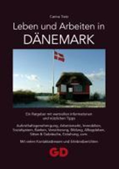 Leben und Arbeiten in Dänemark, Carina Tietz - Paperback - 9783941045224