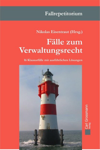 Fälle zum Verwaltungsrecht, Nikolas Eisentraut - Paperback - 9783941159389