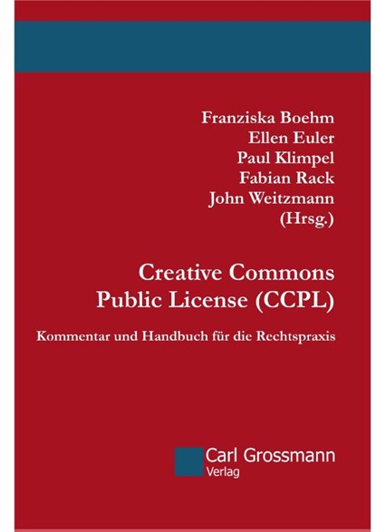 Creative Commons Public License, Franziska Boehm ; Ellen Euler ; Paul Klimpel - Gebonden - 9783941159730