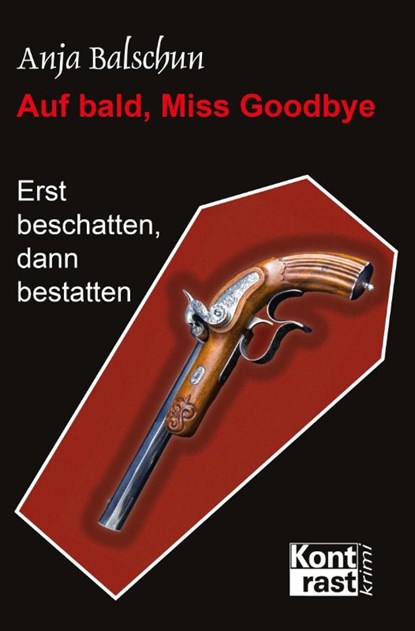 Auf bald, Miss Godbye, Anja Balschun - Paperback - 9783941200906