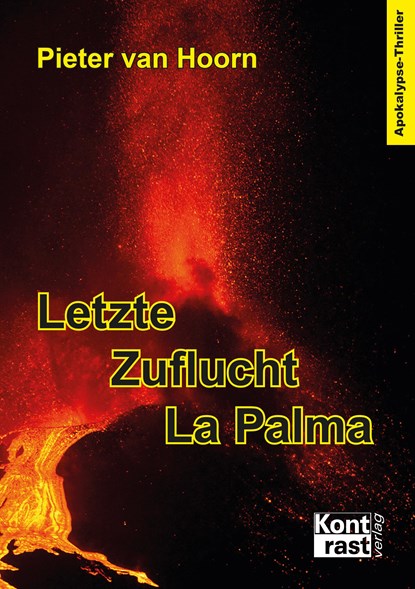 Letzte Zuflucht La Palma, Pieter van Hoorn - Paperback - 9783941200937