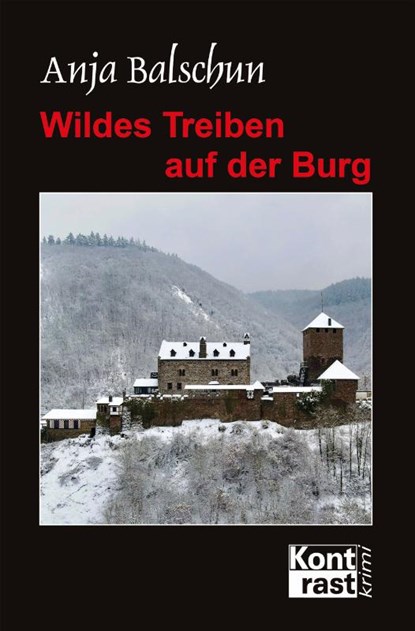Wildes Treiben auf der Burg, Anja Balschun - Paperback - 9783941200975