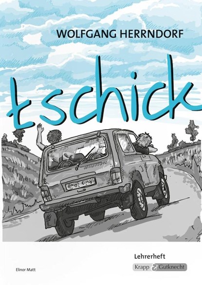 tschick - Wolfgang Herrndorf, Elinor Matt - Paperback - 9783941206465