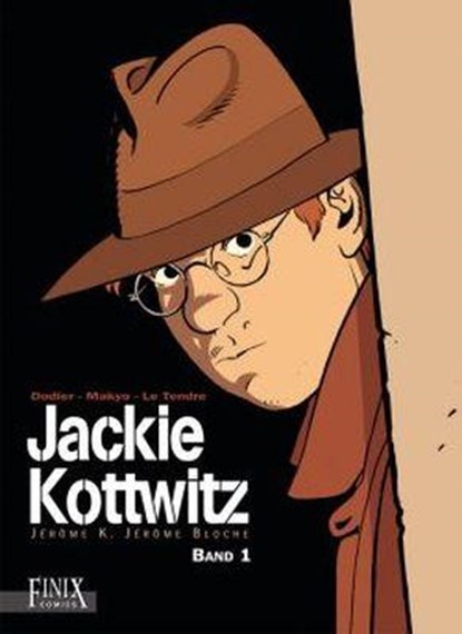 Jackie Kottwitz 01, Alain Dodier ; Serge Le Tendre ; Pierre Makyo - Gebonden - 9783941236783