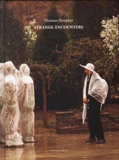Hoepker, T: Strange Encounters, HOEPKER,  Thomas - Gebonden - 9783941249059