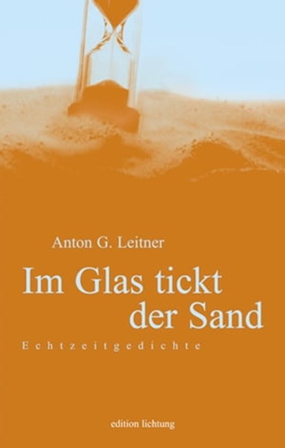 Im Glas tickt der Sand, Anton G. Leitner - Ebook - 9783941306264