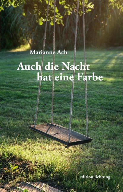 Auch die Nacht hat eine Farbe, Marianne Ach - Paperback - 9783941306585