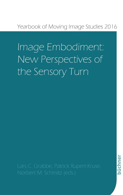 Image Embodiment, Lars C. Grabbe ;  Patrick Rupert-Kruse ;  Norbert M. Schmitz - Gebonden - 9783941310773