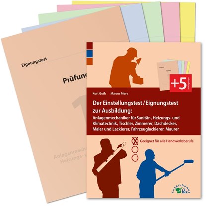 Der Eignungstest / Einstellungstest zur Ausbildung zum Anlagenmechaniker für Sanitär-, Heizungs- und Klimatechnik, Tischler, Zimmerer, Dachdecker, Maler und Lackierer, Fahrzeuglackierer, Maurer, Kurt Guth ; Marcus Mery - Paperback - 9783941356191
