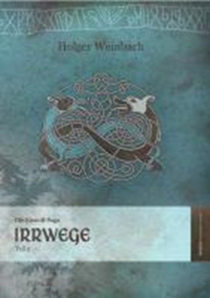 Die Eiswolf-Saga 2. Irrwege, WEINBACH,  Holger - Paperback - 9783941404298