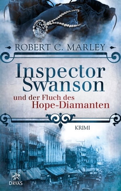 Inspector Swanson und der Fluch des Hope-Diamanten, Robert C. Marley - Ebook - 9783941408654