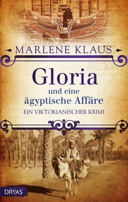 Gloria und eine ägyptische Affäre, Marlene Klaus - Ebook - 9783941408869