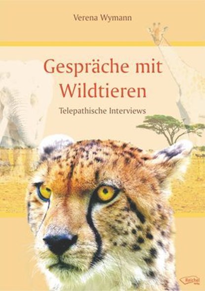 Gespräche mit Wildtieren, Verena Wymann - Ebook - 9783941435278