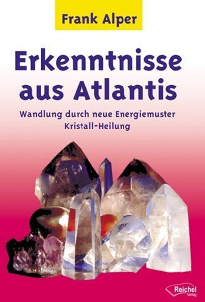 Erkenntnisse aus Atlantis, Frank Alper - Ebook - 9783941435384