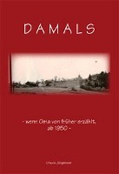 Damals, JÜRGENSEN,  Ursula - Paperback - 9783941457638