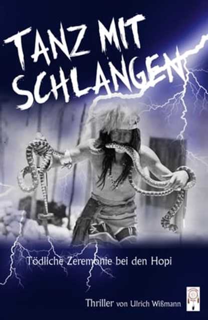 Tanz mit Schlangen, Ulrich Wißmann - Ebook - 9783941485501
