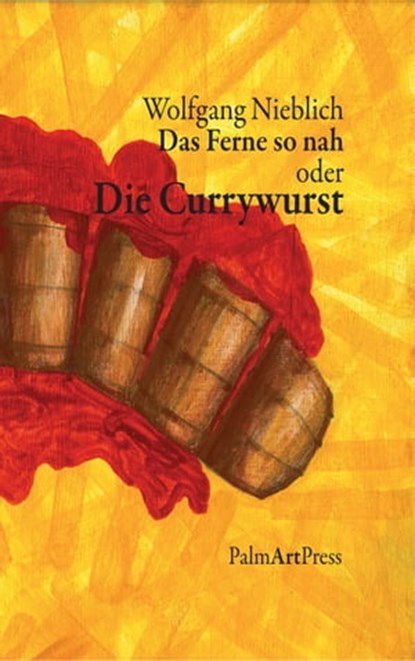 Das Ferne so nah, Wolfgang Nieblich - Ebook - 9783941524293
