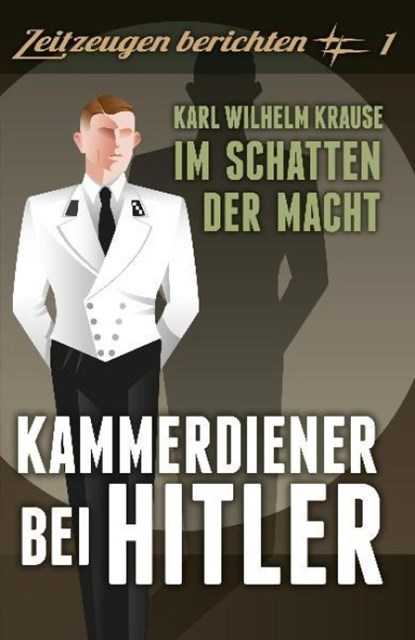 Kammerdiener bei Hitler, Karl-Wilhelm Krause - Paperback - 9783941538610