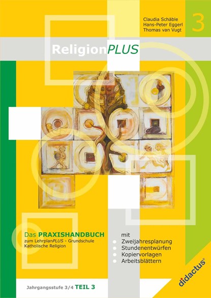 ReligionPLUS - Praxishandbuch Jahrgangsstufe 3/4 - Teil 1, Claudia Schäble ;  Thomas van Vugt ;  Hans-Peter Eggerl - Paperback - 9783941567269