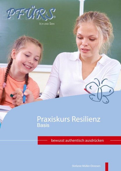 Praxiskurs Resilienz - Basis, Stefanie Müller-Dreesen - Paperback - 9783941575103
