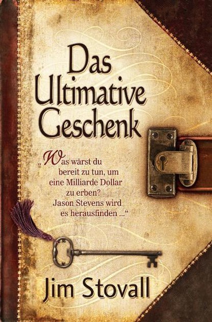 Das Ultimative Geschenk, Jim Stovall - Gebonden - 9783941581005