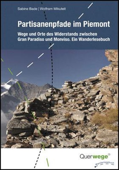 Partisanenpfade im Piemont, Sabine Bade ; Wolfram Mikuteit - Paperback - 9783941585089