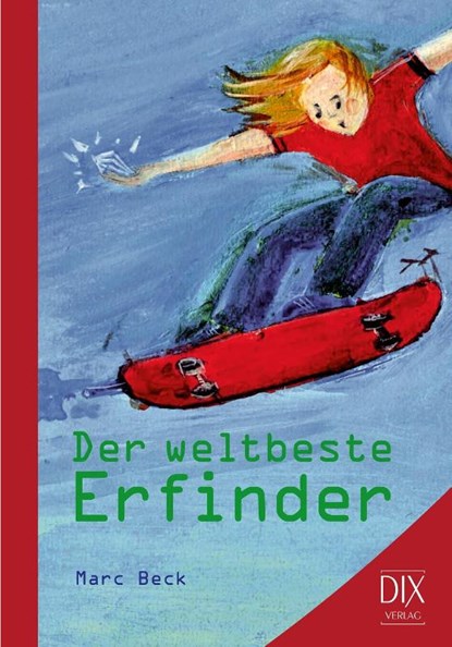 Der weltbeste Erfinder, Marc Beck - Gebonden - 9783941651500