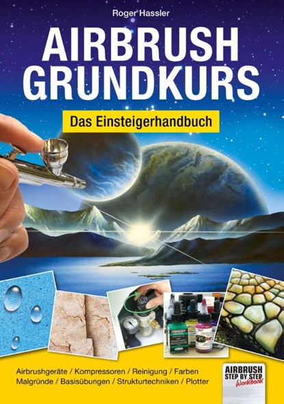 Airbrush-Grundkurs, Roger Hassler - Paperback - 9783941656536