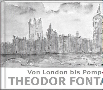 Von London bis Pompeji mit Theodor Fontane, Theodor Fontane - Gebonden - 9783941683419