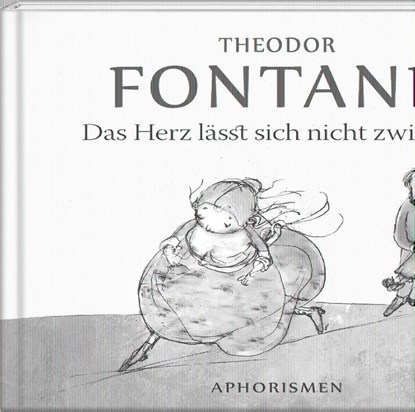 Das Herz lässt sich nicht zwingen, Theodor Fontane - Gebonden - 9783941683808
