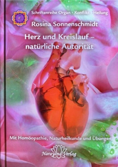 Herz und Kreislauf - natürliche Autorität, Rosina Sonnenschmidt - Gebonden - 9783941706064