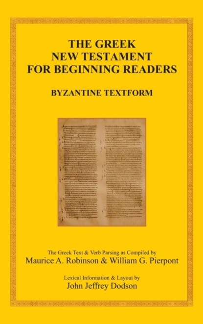 The Greek New Testament for Beginning Readers, Maurice A Robinson ; William G Pierpont ; John Jeffrey Dodson - Gebonden - 9783941750241