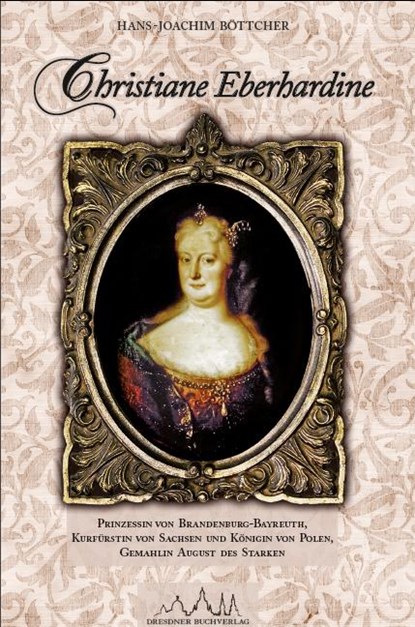 Christiane Eberhardine, Hans-Joachim Böttcher - Gebonden - 9783941757257