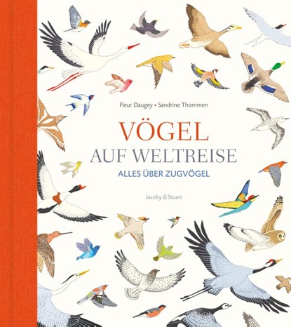 Vögel auf Weltreise, Fleur Daugey - Gebonden - 9783941787537