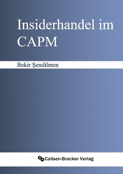 Insiderhandel im CAPM, Bekir Sendilmen - Paperback - 9783941797062