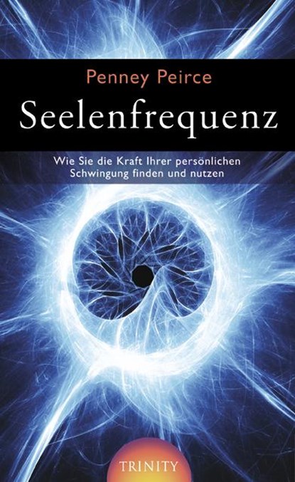 Seelenfrequenz, Penny Peirce - Gebonden - 9783941837140