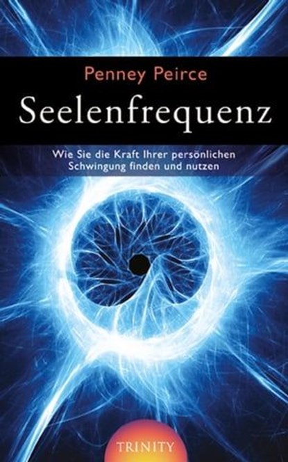 Seelenfrequenz, Penny Peirce - Ebook - 9783941837386