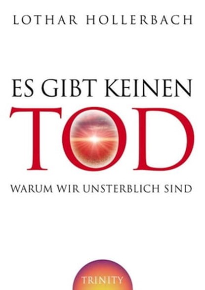 Es gibt keinen Tod, Lothar Hollerbach - Ebook - 9783941837409