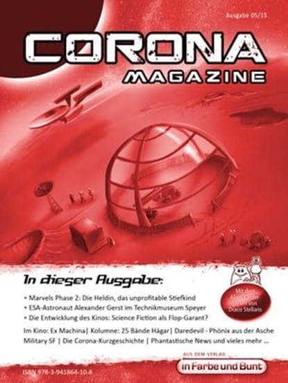 Corona Magazine 05/2015: Mai 2015, Elias Albrecht ; Uwe Anton ; Marcus Haas ; Reiner Krauss ; Marc Richter ; Hermann Ritter ; Armin Rößler ; Pia Fauerbach ; Klaus Schapp ; Birgit Schwenger ; Jazz Styx ; Dirk van den Boom ; Hestia van Roest ; Thorsten Walch ; Sven Wedekin ; Michael Wilhelm  - Ebook - 9783941864108