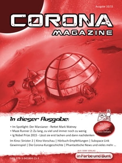Corona Magazine 10/2015: Oktober 2015, Bettina Petrik ; Thorsten Walch ; Pia Fauerbach ; Uwe Anton ; Dirk van den Boom ; Andreas Dannhauer ; Reiner Krauss ; Verena Neubauer ; Hermann Ritter ; Armin Rößler ; Hestia van Roest ; Klaus Schapp ; Birgit Schwenger ; Frank Stein ; Winfried Brand - Ebook - 9783941864153