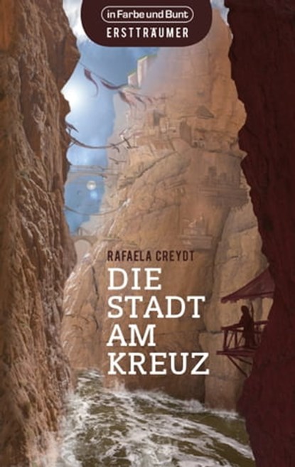 Die Stadt am Kreuz, Rafaela Creydt - Ebook - 9783941864382